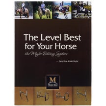 Myler Bitting System: Level Best for Your Horse Book